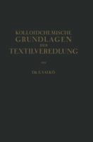 Kolloidchemische Grundlagen Der Textilveredlung 3642904874 Book Cover