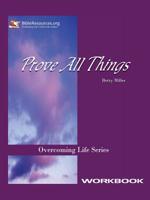 Prove All Things Workbook 1571490019 Book Cover