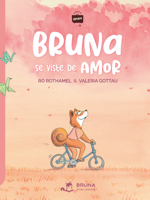Bruna se viste de Amor (Bruna's suitcase) B0DWJK5LBV Book Cover