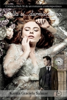 Bella s�...durmiente no: Cr�nica chick-lit de un romance contempor�neo 9877835274 Book Cover