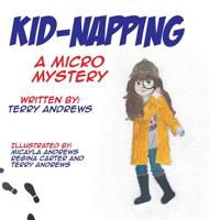 Kid-Napping: A Micro Mystery 1644586681 Book Cover