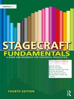 Stagecraft Fundamentals: A Guide and Reference for Theatrical Production 1032124504 Book Cover