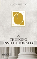 On Thinking Institutionally (On Politics) 1594512965 Book Cover