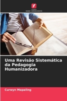Uma Revisão Sistemática da Pedagogia Humanizadora (Portuguese Edition) 6202894695 Book Cover