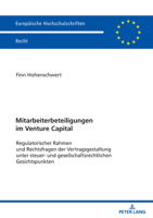 Mitarbeiterbeteiligungen Im Venture Capital: Regulatorischer Rahmen Und Rechtsfragen Der Vertragsgestaltung Unter Steuer- Und Gesellschaftsrechtlichen ... Hochschulschriften Recht) 363190584X Book Cover