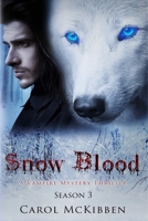 Snow Blood: Season 3 1939564808 Book Cover