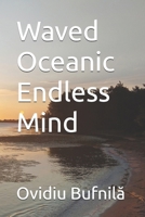 Waved Oceanic Endless Mind B0HGPVF7J6 Book Cover