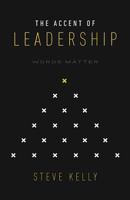 The Accent of Leadership 163122803X Book Cover