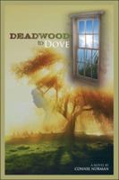 Deadwood to Dove 1424131421 Book Cover