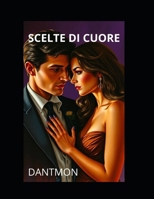 Scelte di cuore (Italian Edition) B0FDQB3GJQ Book Cover