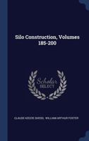Silo Construction, Volumes 185-200 102242761X Book Cover