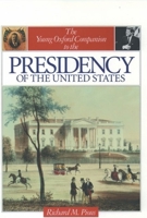The Young Oxford Companion to the Presidency of the United States (Young Oxford Companions) 0195077997 Book Cover