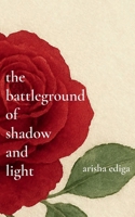 "the battleground of shadow and light" B0FLN355HQ Book Cover