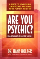 Are You Psychic?: Unlocking the Power Within 0895297884 Book Cover