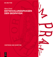 Entwicklungsphasen Der Geophysik: [Festrede, Gehalten Am 2. Juli 1953, Leibniz-Tag Der Deutschen Akademie Der Wissenschaften Zu Berlin] 3112738241 Book Cover