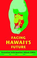 Facing Hawai‘i's Future 0615706118 Book Cover