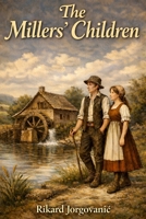 The Millers’ Children: English Edition B0GPPRKFJ7 Book Cover