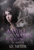 A Wolf In Sheep's Clothing 1075546478 Book Cover