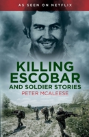 Killing Escobar and Soldier Stories B09TN1HT7C Book Cover