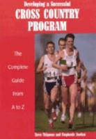 Developing a Successful Cross Country Program 1585189413 Book Cover