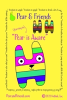 Pear and Friends: Pear is Aware 1733845569 Book Cover