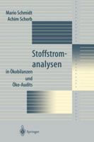 Stoffstromanalysen: In Okobilanzen Und Oko-Audits 3642797946 Book Cover