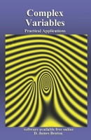 Complex Variables: Practical Applications 1794250433 Book Cover