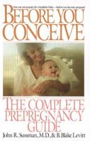 Before You Conceive: The Complete Pregnancy Guide 0553347187 Book Cover