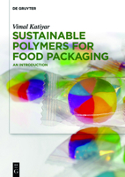 Sustainable Polymers for Food Packaging: An Introduction 3110644533 Book Cover