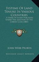 Systems of Land Tenure in Various Countries 1240062435 Book Cover