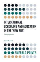 International Schooling and Education in the 'New Era': Emerging Issues 1787695441 Book Cover