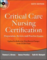 Critical Care Nursing Certification: Preparation, Review, & Practice Exams 007166789X Book Cover