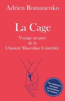 La Cage (French Edition) B0DQKRFTQK Book Cover