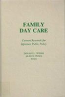 Family Day Care: Current Research for Informed Public Policy 0807732028 Book Cover