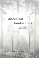 Ancestral Landscapes 1611537088 Book Cover
