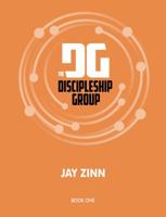 The Discipleship Group - Book One: 26 Weeks with God Through Partnership 0983176027 Book Cover
