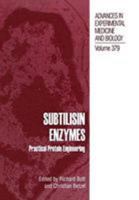 Subtilisin Enzymes: Practical Protein Engineering (Advances in Experimental Medicine and Biology) 1461379954 Book Cover