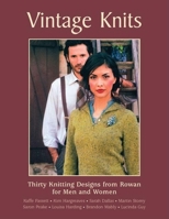 Vintage Knits: Thirty Knitting Designs for Men and Women 1570763127 Book Cover