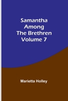 Samantha Among the Brethren - Volume 7 9357725946 Book Cover