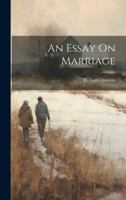 An Essay on Marriage 102024674X Book Cover