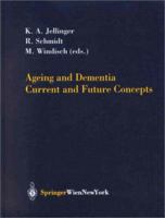 Ageing and Dementia: Current and Future Concepts 3211837965 Book Cover