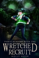 Wretched Recruit B0BRN4KCM3 Book Cover