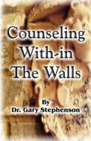 Counseling With-in the Walls 0741437767 Book Cover