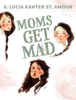 Moms Get Mad B0CSC3YJDS Book Cover