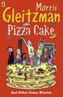 Pizza Cake: and other funny stories 0141343710 Book Cover