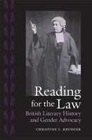 Reading for the Law: British Literary History and Gender Advocacy 0813928931 Book Cover