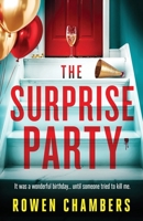 The Surprise Party: A page-turning psychological thriller with a massive twist 1805731564 Book Cover
