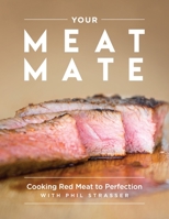 Your Meat Mate 0648340007 Book Cover