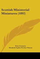 Scottish Ministerial Miniatures 1104463091 Book Cover