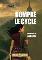Rompre le Cycle (French Edition) B0GPNM6Q33 Book Cover